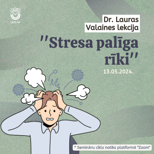 L.Valaines seminārs "Stresa palīga rīki''